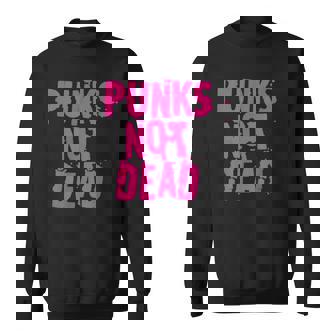 Punks Not Dead パンクズ・ノット・デッド スウェットシャツ - Kawaiitshirt