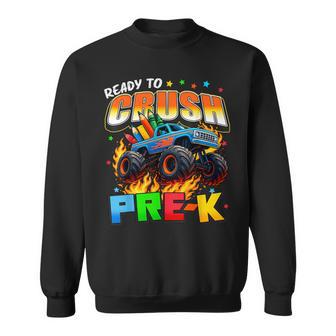 Ready To Crush Prek Pre-K Monster Truck 1St Day Of School Sweatshirt - Thegiftio UK