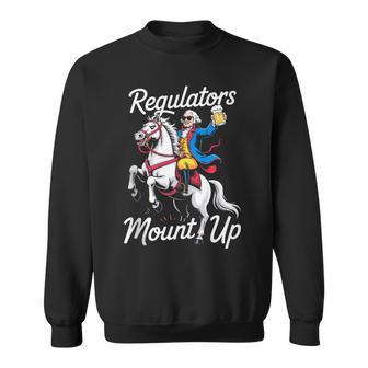 Regulators Mount Up 4Th Of July Usa Independence Day Sweatshirt - Thegiftio UK