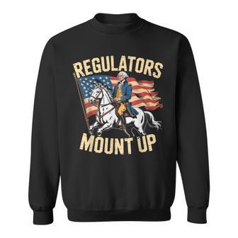 Regulators Mount Up 4Th Of July Patriotic Sweatshirt - Thegiftio UK