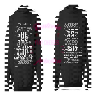 Rente 2025 Ruhestand Pension Deko Dekoration Rentnerin 2025 Sweatshirt - Geschenkecke