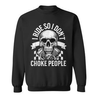 I Ride So I Don't Choke People Vintage Motorcycle Men Sweatshirt - Thegiftio UK