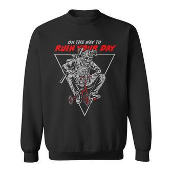 On The Way To Ruin Your Day On Back Sweatshirt - Thegiftio UK