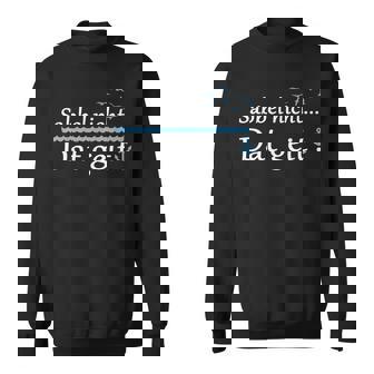 Sabbel Nicht Dat Geit Sweatshirt - Seseable