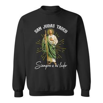 Sanjudas Tadeo Siempre A Mi Lado Spanish Jesus Saying Sweatshirt - Thegiftio UK