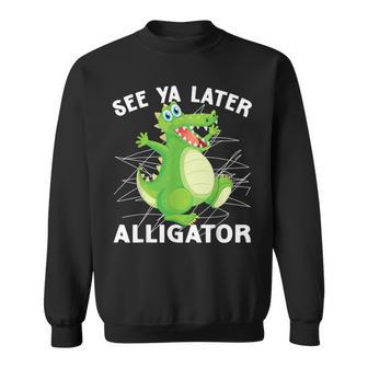 See Ya Later Alligator- Boy Toddler Crocodile Sweatshirt - Thegiftio UK
