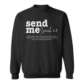 Send Me Isaiah 6-8 Christian Here Am I Send Me Sweatshirt - Thegiftio UK