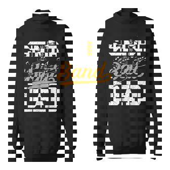 Senior Band Dad 2026 Senior Marching Band Father 2026 Sweatshirt - Thegiftio