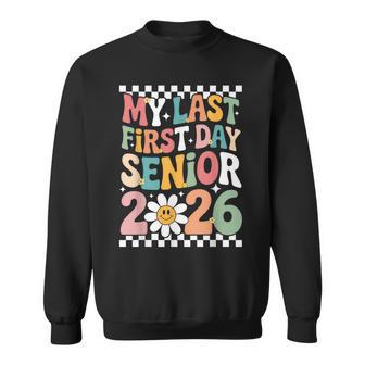 Senior Class Of 2026 Back To School Last First Day Of School Sweatshirt - Thegiftio UK