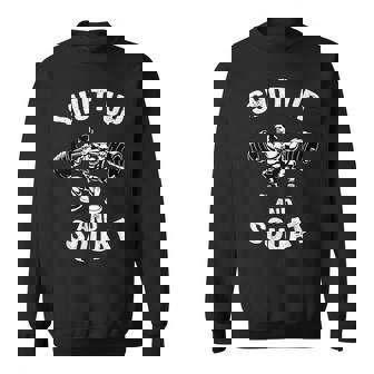 Shut Up Andquat スローガン ボディビルダー ベンチプレス スウェットシャツ - Kawaiitshirt