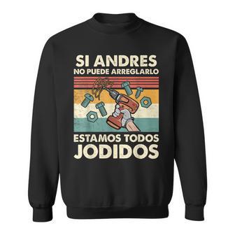 Si Andres No Puede Repararlo Español Camisa de entrenamiento - Regaloses