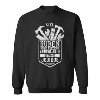 Si El Ruben No Puede Arreglarlo Estamos Jodidos Ruben Camisa de entrenamiento - Regaloses