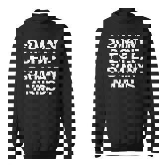 So Many Peopleo Many Minds 十人十色 英語 文字入り 格言 黒 他カラー メンズ スウェットシャツ - Kawaiitshirt