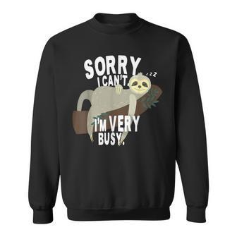 Sorry I Can't I'mery Busy ナマケモノ 遅刻魔 おはようございます。ホームオフィス スウェットシャツ - Kawaiitshirt