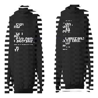 Sorry Can’T Slaying Demons Bye Kpop Anime Style Graphic Sweatshirt - Thegiftio UK