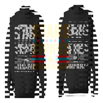 Stars Stripes And Human Rights Vintage July 4Th Distressed Sweatshirt | Mazezy