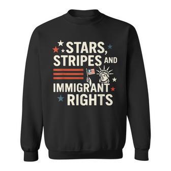 Stars Stripes And Immigrant Rights Pro-Immigration July 4Th Sweatshirt - Thegiftio