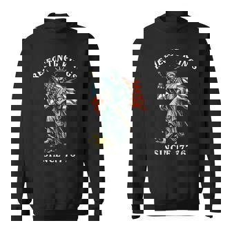 Statue Of Liberty 4Th Of July Rejecting Kings Since 1776 Sweatshirt | Mazezy