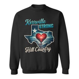 Texas Strong Kerrville Strong Hill Country Texas Support Sweatshirt - Thegiftio UK