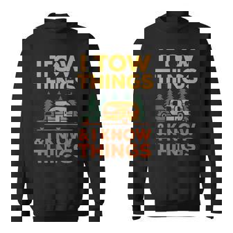 I Tow Things And I Know Things Fathers Day Sweatshirt - Thegiftio