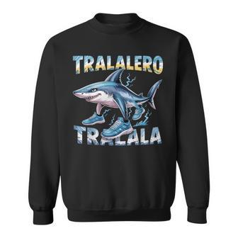 Tralalero Tralala Italian Brain Rot Italian Brainrot Meme Sweatshirt - Thegiftio UK