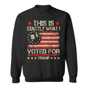 Trump Retro This Is Exactly What I Voted For Sweatshirt - Thegiftio UK