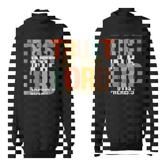 Trust In The Lord 箴言 3 スウェットシャツ - Kawaiitshirt