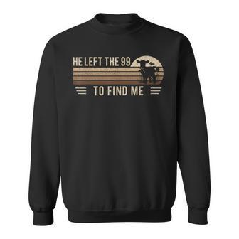 Vintage For Christians Adult He Left The 99 To Find Me Sweatshirt - Thegiftio UK