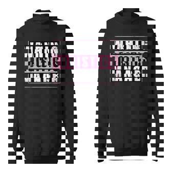 Warning Logistics Manager スウェットシャツ - Kawaiitshirt