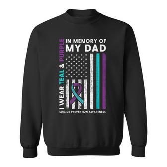 I Wear Teal & Purple In Memory Of My Dad Suicide Prevention Sweatshirt - Thegiftio