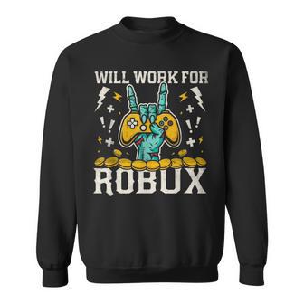 Will Work For Gamer Humor Meme Sweatshirt - Thegiftio UK