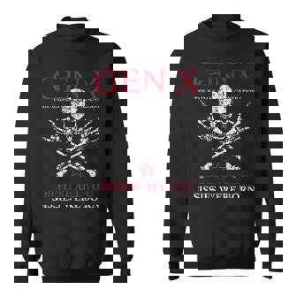 X Generation Before All You Sissie Were Born Skull Rock Hand Sweatshirt | Mazezy