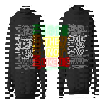 They Don't Like Us Junenth 1865 Pride Sweatshirt | Mazezy