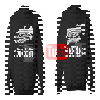 You Tuba Tuba マーチングバンド ユーフォニアム チューバ スウェットシャツ - Kawaiitshirt