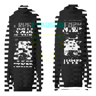 ここに来るためにゲームを一時停止しましたゲーマー スウェットシャツ - Kawaiitshirt