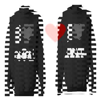 アイ・ラブ・アナル スウェットシャツ - Kawaiitshirt