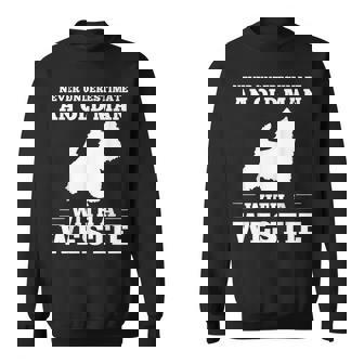 ウェスティ・ドッグを飼っている老人を決して過小評価しないでください スウェットシャツ - Kawaiitshirt