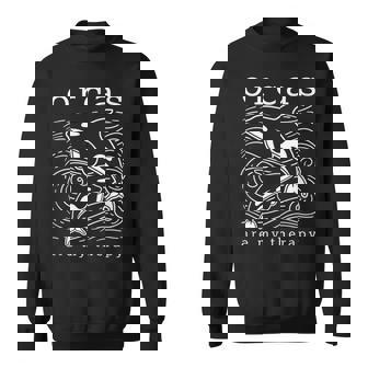 オルカのセラピー キュートなクジラ 面白い言葉 スウェットシャツ - Kawaiitshirt