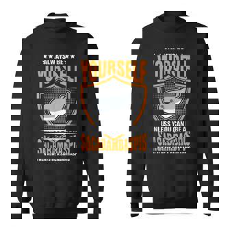 サカバンバスピスのフィッシュミームになれない限り、常に自分らしくありなさい スウェットシャツ - Kawaiitshirt