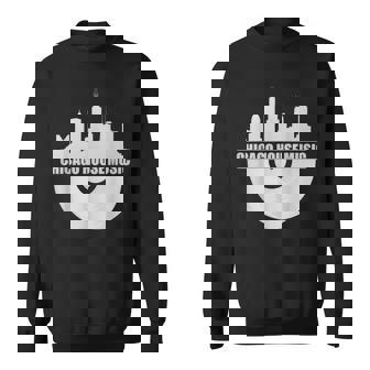 シカゴハウスミュージックシカゴスカイライン Edm Dj シカゴハウス スウェットシャツ - Kawaiitshirt