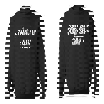 ストーンコールドクレイジークール スウェットシャツ - Kawaiitshirt