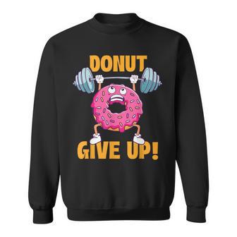 ドーナツギブアップ ワークアウト ジム ウェイトリフティング ボディービル スウェットシャツ - Kawaiitshirt