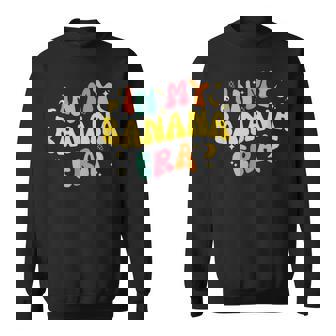 バナナ好きの面白いトロピカルフルーツ・イン・マイ・バナナ時代 スウェットシャツ - Kawaiitshirt