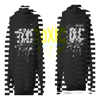 パワフルなエッジコスチュームのための大胆な有毒ステートメント。 スウェットシャツ - Kawaiitshirt