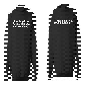 ヘルベチカ ミニマリスト エステ ヘルベチカ フォント 書体 行書体 スウェットシャツ - Kawaiitshirt