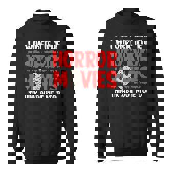 ホラー映画「I Wonder If Horror Movies Think About Me Too 」ホラームービー スウェットシャツ - Kawaiitshirt