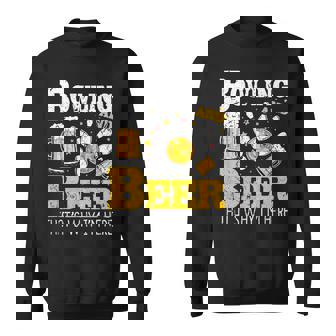 ボウリングビール だからここにいるボウラー スウェットシャツ - Kawaiitshirt