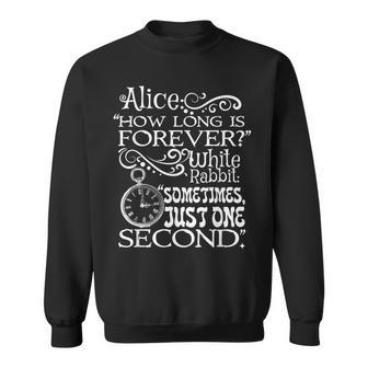 不思議の国の美しいアリス「How Long Is Forever」の引用 スウェットシャツ - Kawaiitshirt