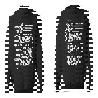 今日で41歳、おめでとう。 スウェットシャツ - Kawaiitshirt