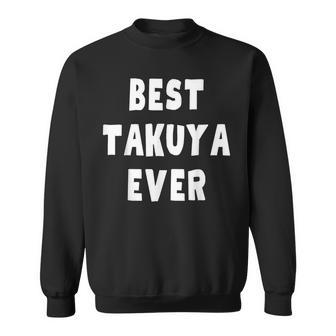 史上最高の Takuya スウェットシャツ - Kawaiitshirt
